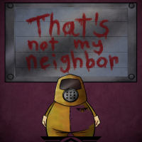 That's Not My Neighbor